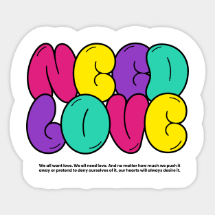 Need Love Sticker